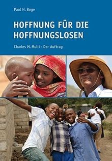 Hoffnung für die Hoffnungslosen: Charles M. Mulli. Der A... | Buch | Zustand gut