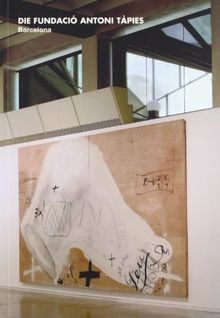 Die Fundacio Antoni Tapies, Barcelona von Tapies, A... | Buch | Zustand sehr gut