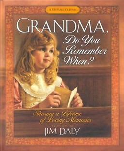 Grandma, Do You Remember When?: Sharing a Lifetime of Loving Memories--A