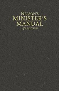 Nelson's Minister's Manual (KJV Edition)