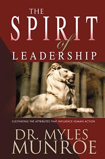 The Spirit of Leadership: Cultivating the Attributes That Influence Human