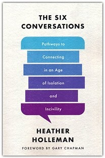 The Six Conversations: Pathways to Connecting in an Age of Isolation and