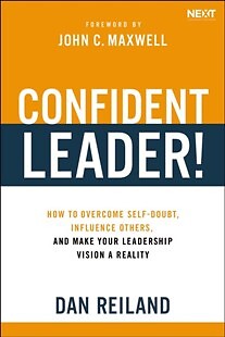 Confident Leader!: How to Overcome Self-doubt, Influence Others, and Make Your