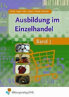 Ausbildung im Einzelhandel - Band 3 (Lehr-/Fachbuch) von... | Buch | Zustand gut