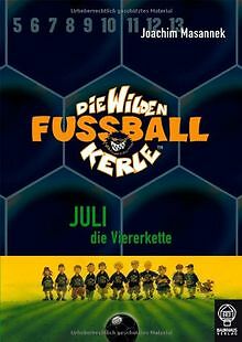 Juli, Die Viererkette: Die Wilden FuÃBallkerle Bd. 4 ... | Livre | Ã©Tat TrÃ¨S Bon