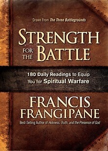 Strength for the Battle: Wisdom and Insight to Equip You for Spiritual Warfare