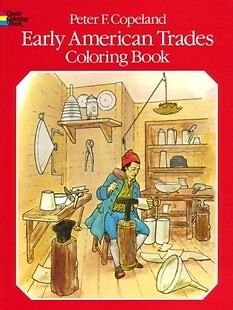 Early American Trades Coloring Book