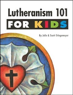 Lutheranism 101 for Kids
