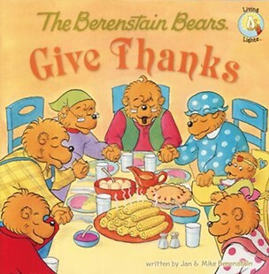 Living Lights: The Berenstain Bears Give Thanks