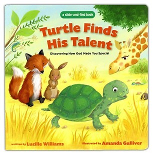 Turtle Finds His Talent: A Slide-and-Find Book: Discovering How God Made You