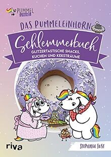 Das Pummeleinhorn-Schlemmerbuch: Glitzertastisch... | Book | condition very good