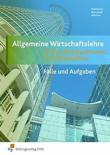 Allgemeine Wirtschaftslehre für den Bankkaufmann / die B... | Buch | Zustand gut