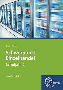 Schwerpunkt Einzelhandel Schuljahr 2 - Lernfelder 6, 7, ... | Buch | Zustand gut