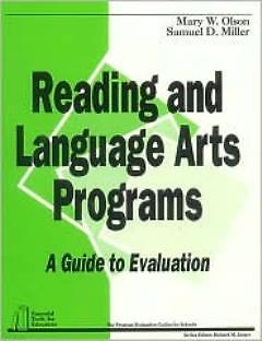 Reading And Language Arts Programs: A Guide To Evaluation