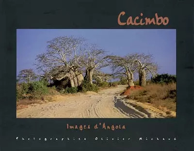 Cacimbo, images d'Angola (textes bilingues français/portugais), Olivier Mic