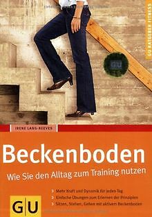 Beckenboden: Wie Sie den Alltag zum Training nutzen (GU ... | Buch | Zustand gut