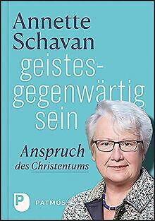 geistesgegenwärtig sein: Anspruch des Christentums ... | Buch | Zustand sehr gut