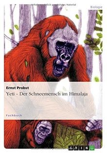 Yeti - Der Schneemensch im Himalaja von Probst, Ernst | Buch | Zustand sehr gut