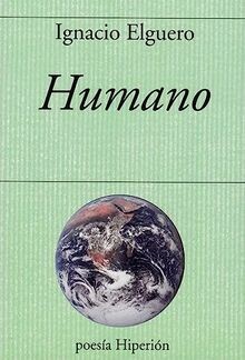 Humano (POESIA HIPERION) de Ignacio Elguero | Livre | état très bon