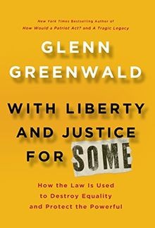 With Liberty and Justice for Some: How the Law Is... | Buch | Zustand akzeptabel