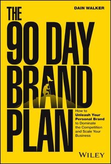 The 90 Day Brand Plan: How to Unleash Your Personal... | Buch | Zustand sehr gut
