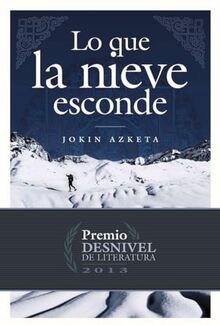 Lo que la nieve esconde (Literatura (desnivel)) de Azqueta... | Livre | état bon