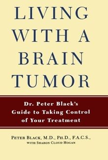 Living With A Brain Tumor: A Guide to Taking Control of Yo... | Livre | état bon