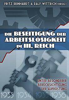 Die Beseitigung der Arbeitslosigkeit im Dritten Rei... | Buch | Zustand sehr gut