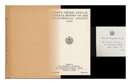Theosophical Society (Madras, India) Eighty-Third Annual General Report Of The T