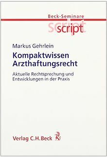 Kompaktwissen Arzthaftungsrecht: Aktuelle Rechtspre... | Buch | Zustand sehr gut