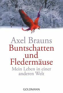 Buntschatten und Fledermäuse: Mein Leben in einer andere... | Buch | Zustand gut