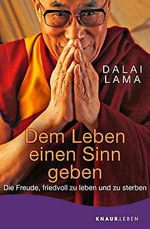 Dem Leben einen Sinn geben von Dalai Lama | Buch | Zustand sehr gut