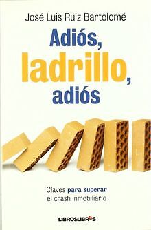 Adios, Ladrillo, Adios De Ruiz BartolomÃ©, JosÃ© Luis | Livre | Ã©Tat Bon