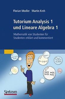 Tutorium Analysis 1 und Lineare Algebra 1: Mathematik vo... | Buch | Zustand gut