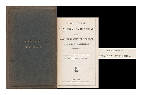 Gutbier, Aegidius (1617-1667) Lexicon Syriacum : Omnes Novi Testamenti Syriaci D