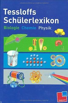 Tessloffs Schülerlexikon Biologie, Chemie, Physik von St... | Buch | Zustand gut