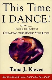 This Time I Dance!: Trusting the Journey of Creating the... | Buch | Zustand gut