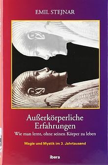 Außerkörperliche Erfahrungen: Wie man lernt, ohne seinen... | Buch | Zustand gut