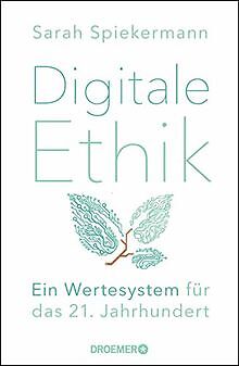 Digitale Ethik: Ein Wertesystem FÃ¼R Das 21. Jahrhundert ... | Buch | Zustand Gut