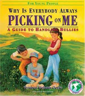 Why Is Everybody Picking On - Paperback, by Webster-Doyle Terrence - Very Good