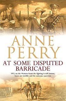 At Some Disputed Barricade (World War One Novel 4) von P... | Buch | Zustand gut