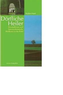 DÃ¶Rfliche Heiler. Gesundbeten Und Laienmedizinische Heilku... | Livre | Ã©Tat Bon