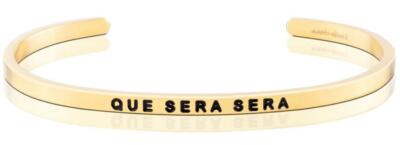    Mantraband QUE SERA SERA Stainless Steel Gold Finish