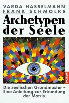 Archetypen der Seele von Hasselmann, Varda, Schmolke, Frank | Buch | Zustand gut