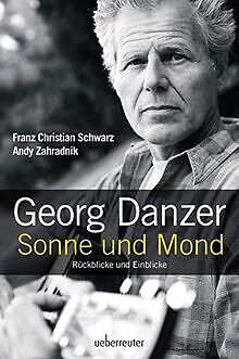 Georg Danzer - Sonne Und Mond: RÃ¼Ckblicke Und Einbl... | Buch | Zustand Sehr Gut