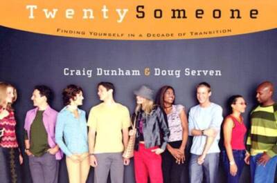 TwentySomeone: Finding Yourself in a Decade of Transition - Paperback - GOOD