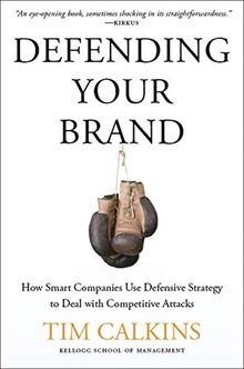 Defending Your Brand: How Smart Companies use Defen... | Buch | Zustand sehr gut