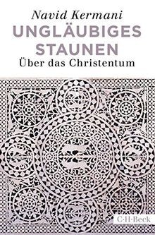 Ungläubiges Staunen: Über das Christentum von Kerma... | Buch | Zustand sehr gut