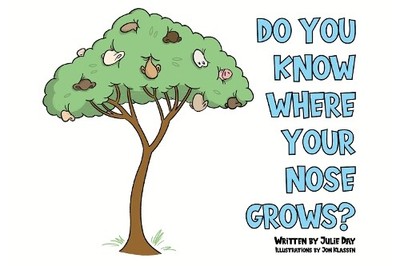 Julie Day Do You Know Where Your Nose Grows? (Paperback) (UK IMPORT)