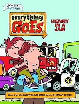 Everything Goes: Henry in a Jam (An I Can Read Picture Book) - Brian Biggs -...